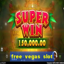 free vegas slot machine games