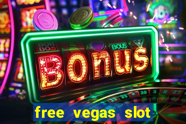 free vegas slot machine games