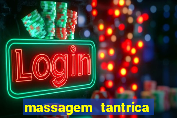 massagem tantrica em santos