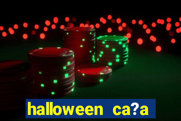 halloween ca?a niquel gratis 25 linhas