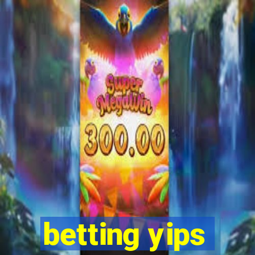 betting yips