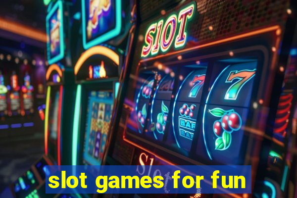 slot games for fun