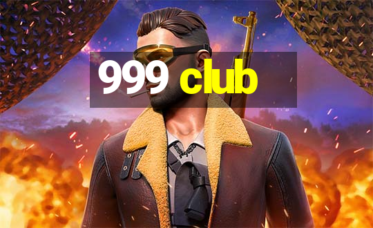 999 club