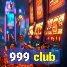 999 club