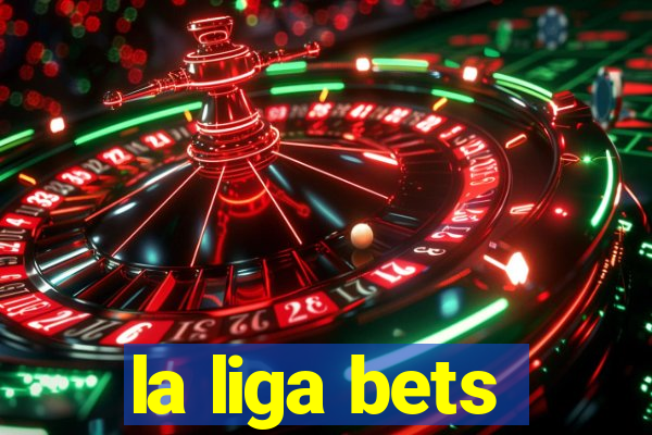 la liga bets