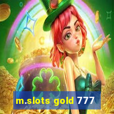 m.slots gold 777