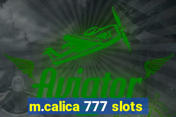 m.calica 777 slots