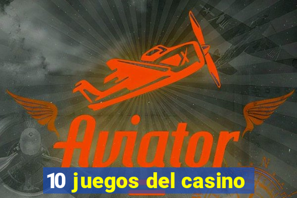 10 juegos del casino