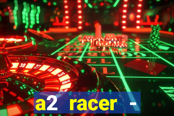 a2 racer - riscando o asfalto filme completo dublado download