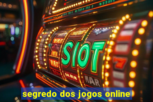 segredo dos jogos online