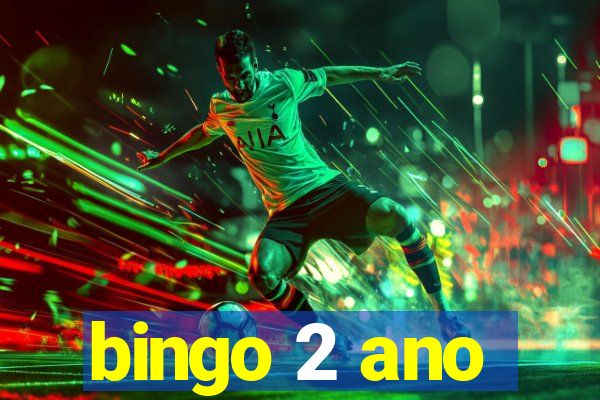 bingo 2 ano