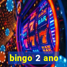 bingo 2 ano