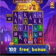 100 free bonus casino no deposit philippines