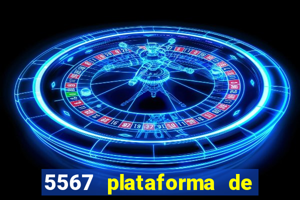 5567 plataforma de jogos login