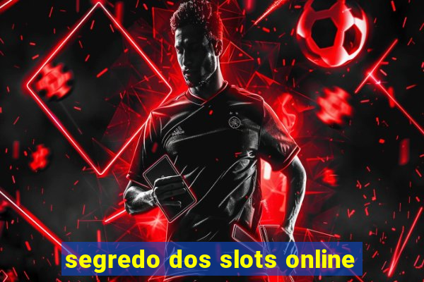 segredo dos slots online