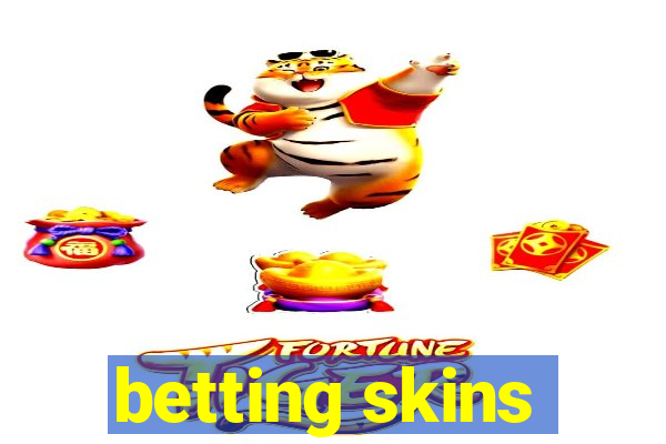 betting skins