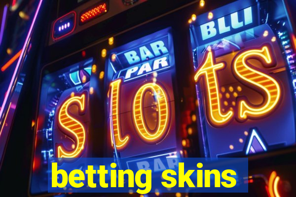 betting skins