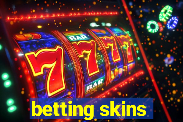 betting skins