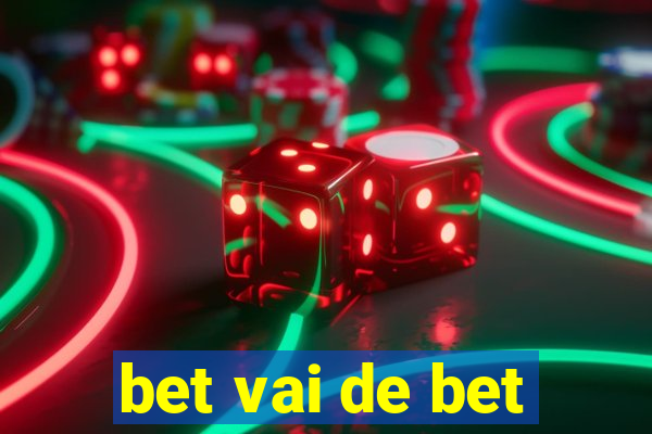 bet vai de bet