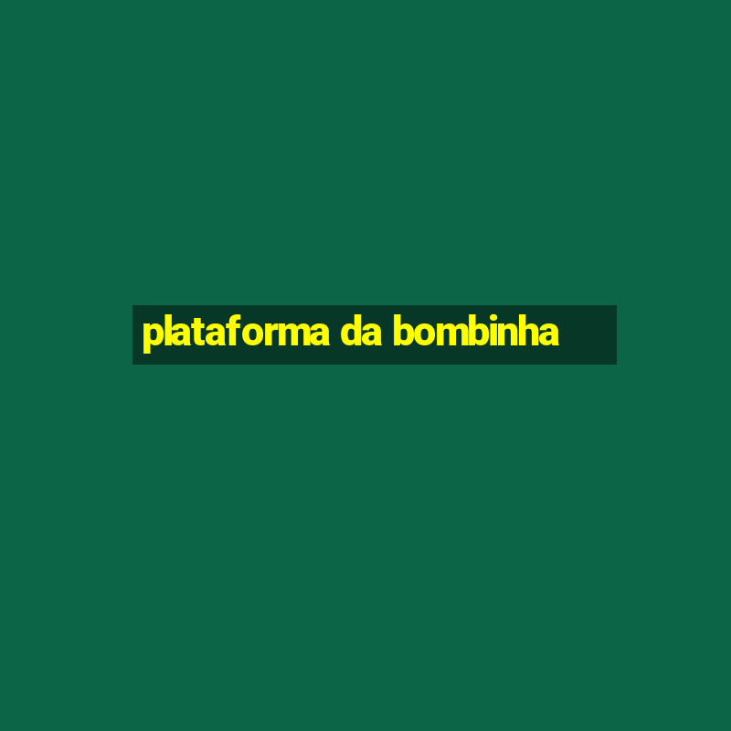 plataforma da bombinha