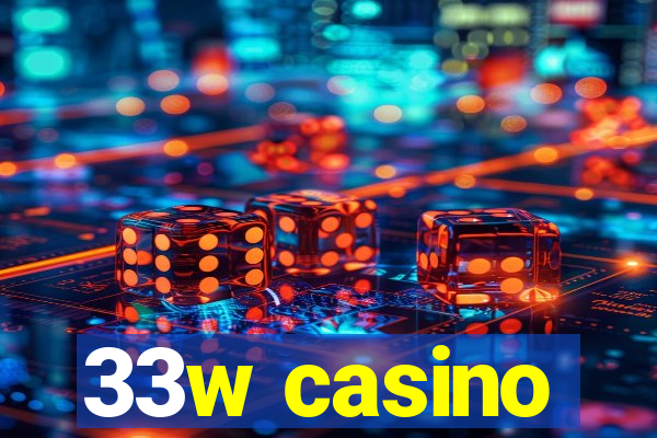 33w casino