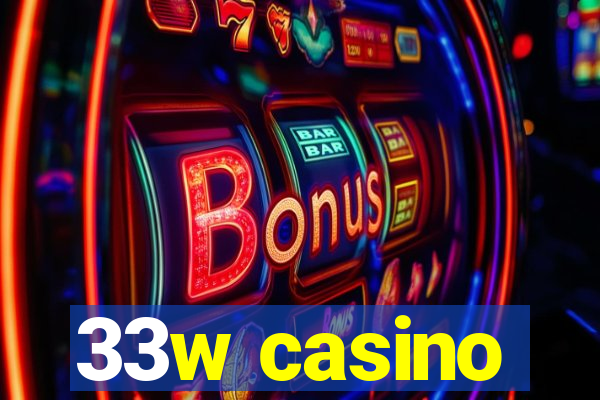 33w casino