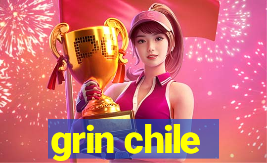 grin chile