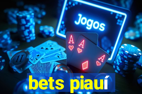 bets piauí