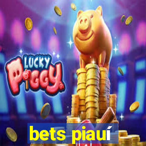 bets piauí