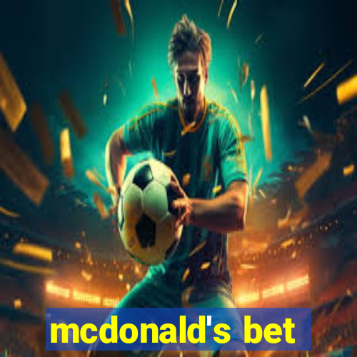 mcdonald's bet