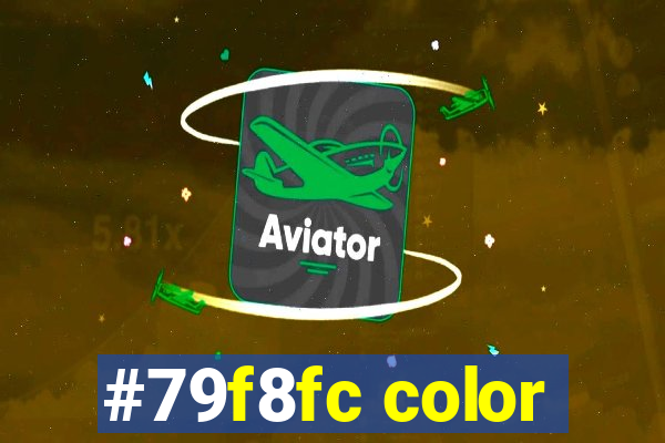 #79f8fc color