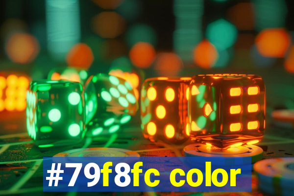 #79f8fc color