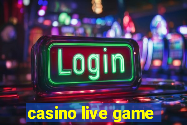 casino live game