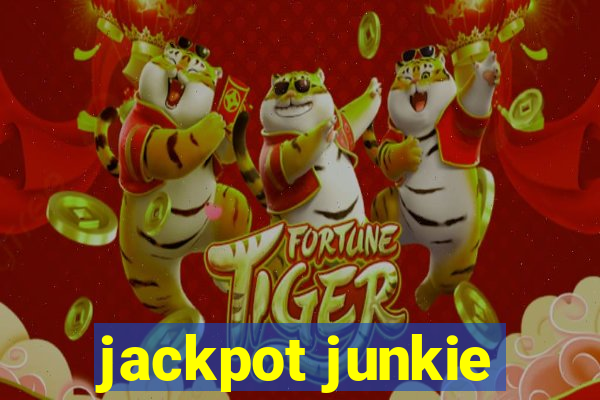 jackpot junkie