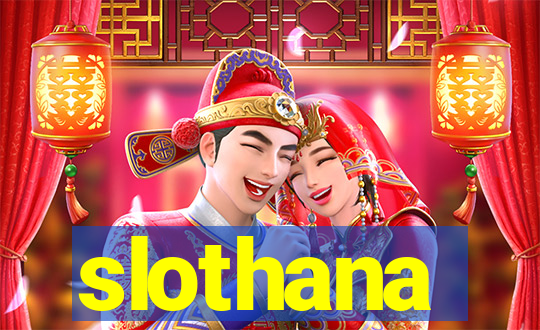 slothana