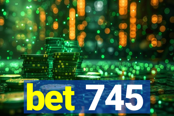 bet 745