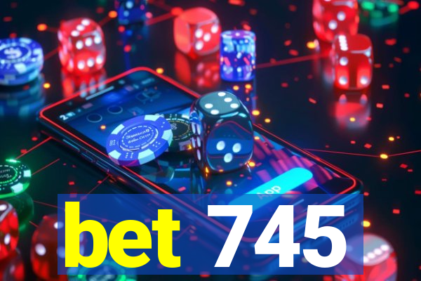 bet 745