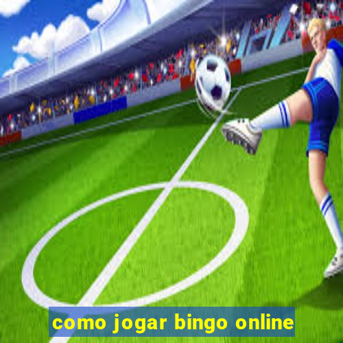 como jogar bingo online