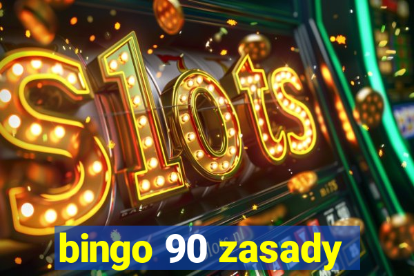 bingo 90 zasady