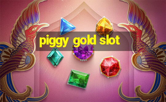 piggy gold slot