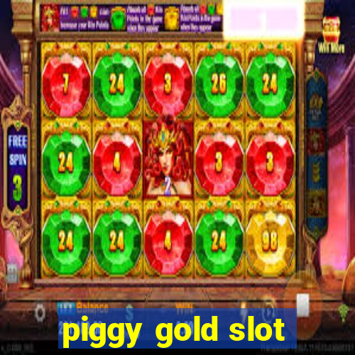 piggy gold slot