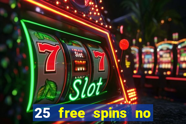 25 free spins no deposit casino australia