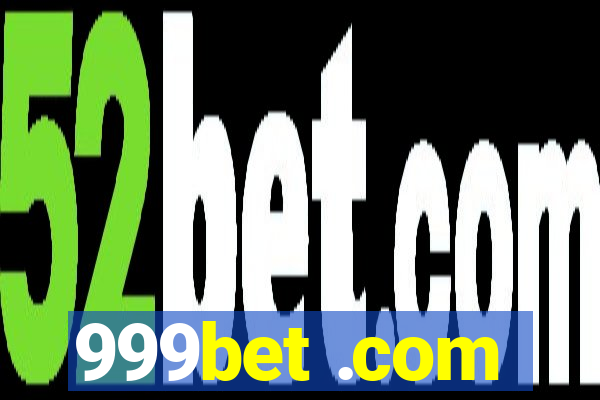 999bet .com