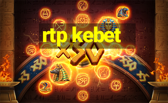 rtp kebet