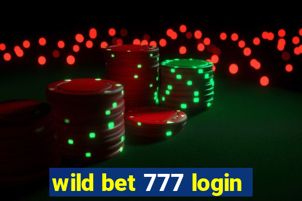 wild bet 777 login