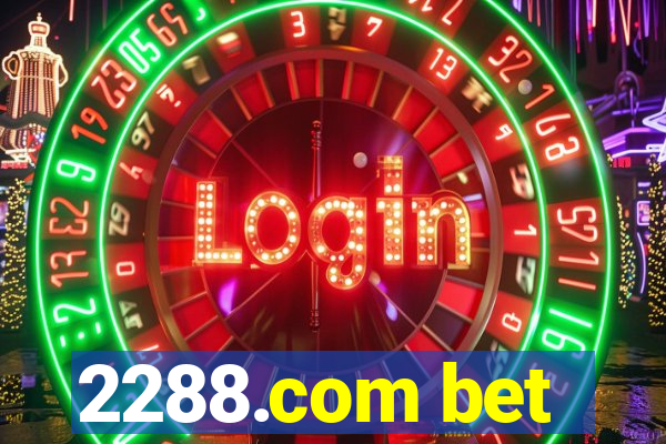 2288.com bet