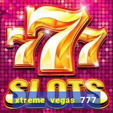 xtreme vegas 777 classic slots