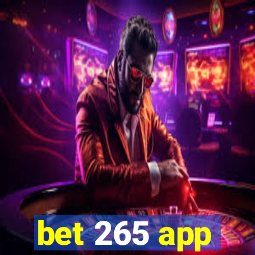 bet 265 app