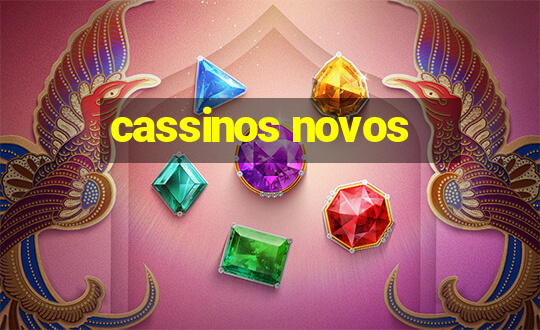 cassinos novos