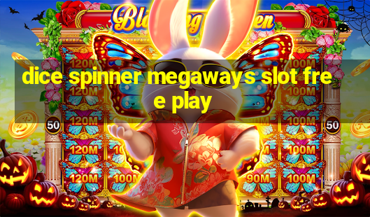 dice spinner megaways slot free play